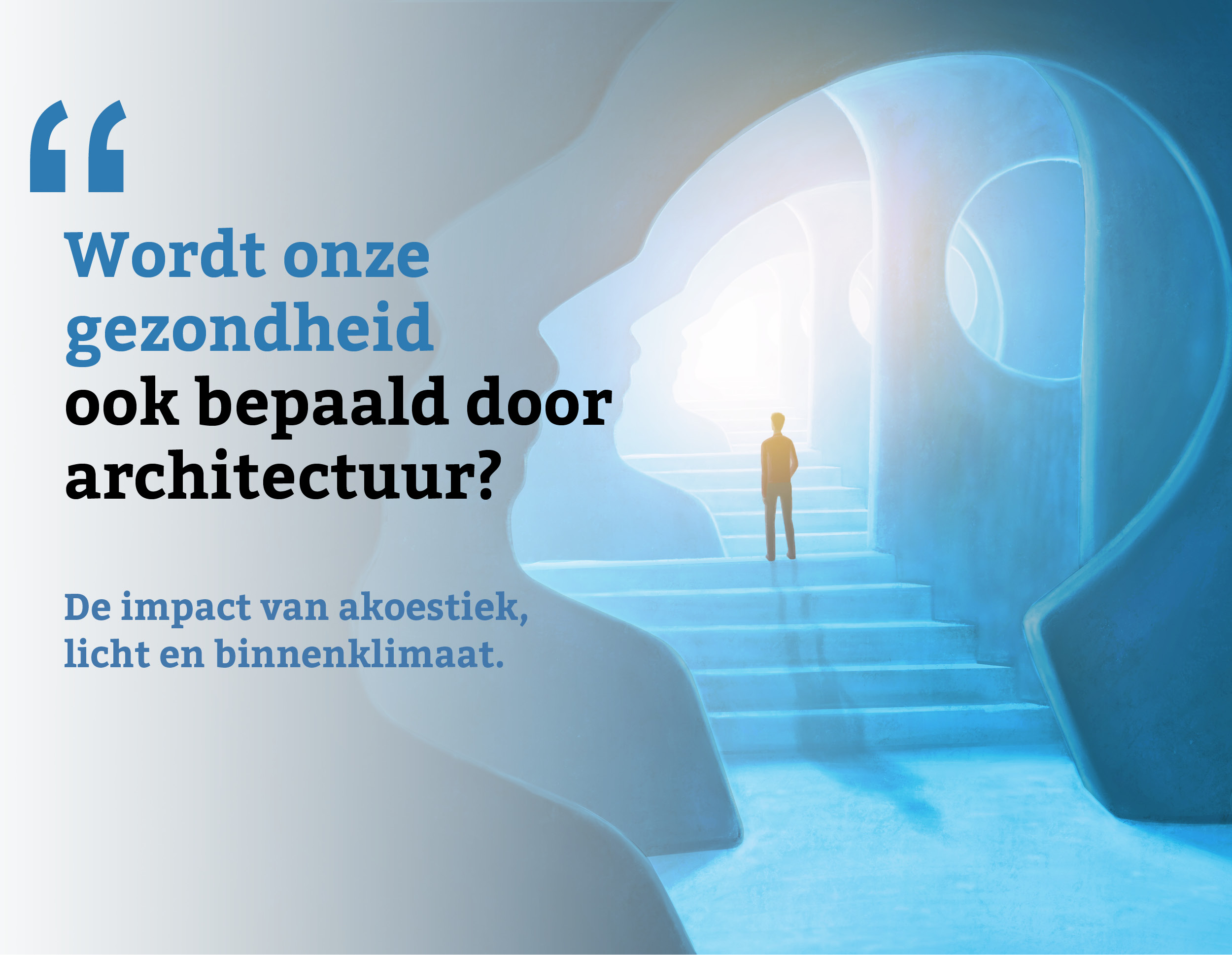 Teaser Wordt onze gezondheid ook bepaald door architectuur